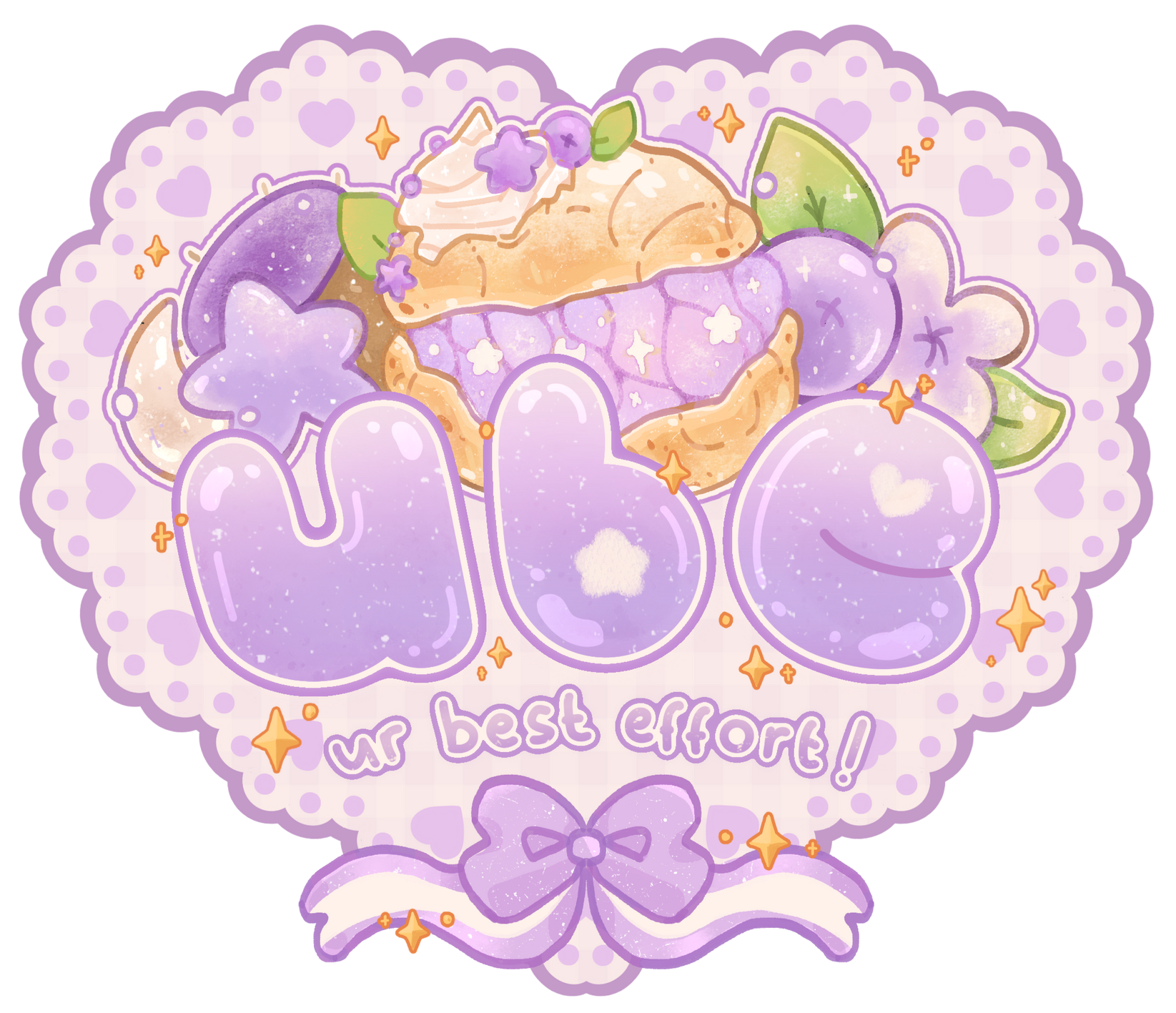 ur best effort an image with a cream colored heart with a lace border as its background. The image has "ube, ur best effort" in purple bubble font with a cream puff surrounded by other purple flowers, stars, and items around it.